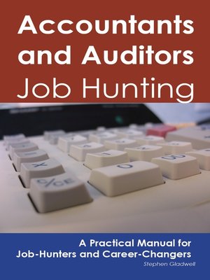 cover image of Accountants and Auditors: Job Hunting - A Practical Manual for Job-Hunters and Career Changers